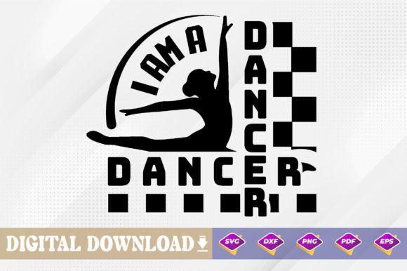 Download I Am a Dancer Svg Design Free - Svg design Collection