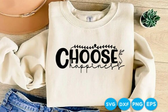 Download Choose Happiness Motivational SVG Design - Svg design Collection