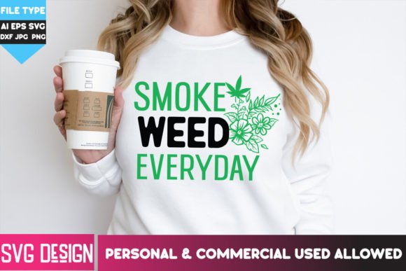 Download Smoke Weed Everyday SVG Design Free - Svg design Collection