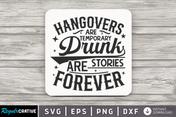 Download Hangovers Are Temporary Drunk SVG Design - Svg design Collection
