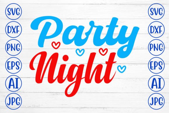 Download Party Night SVG Design - Svg design Collection